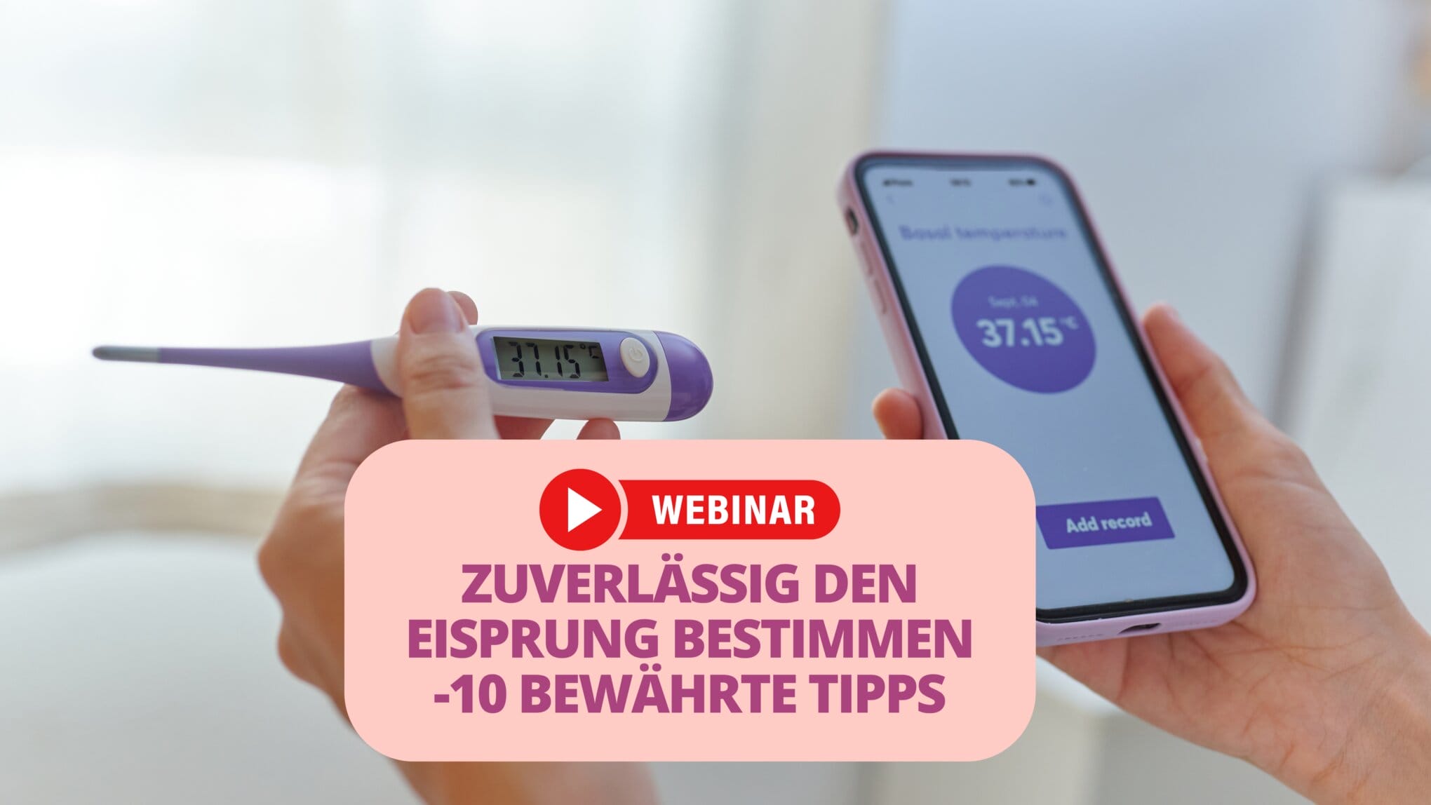Eisprung zuverlässig bestimmen